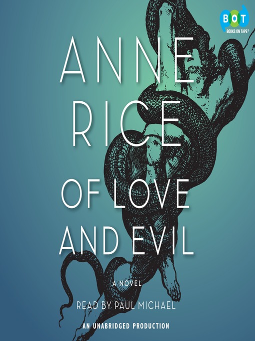 Title details for Of Love and Evil by Anne Rice - Wait list